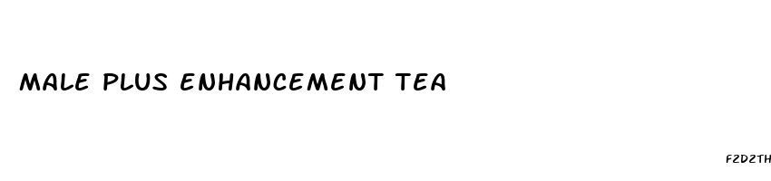 male plus enhancement tea