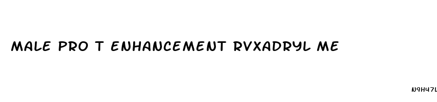 male pro t enhancement rvxadryl me