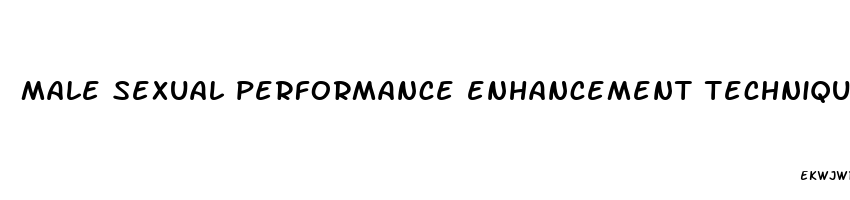 male sexual performance enhancement techniques