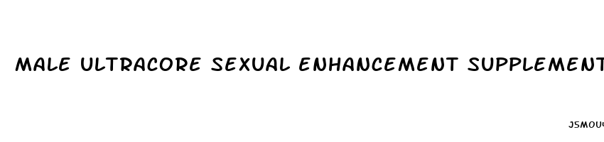 male ultracore sexual enhancement supplements reviews