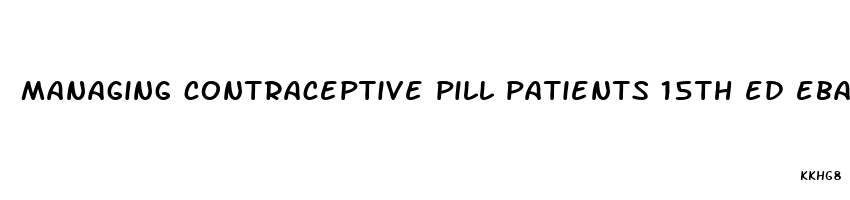 managing contraceptive pill patients 15th ed ebay