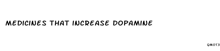 medicines that increase dopamine