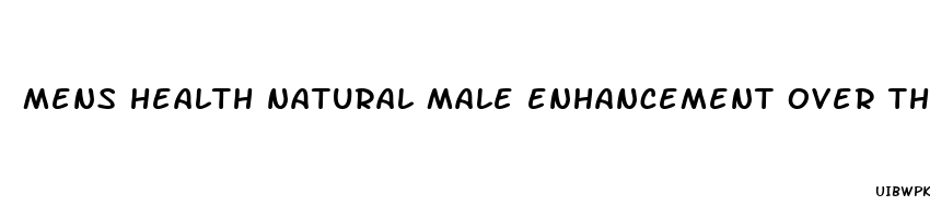 mens health natural male enhancement over the counter