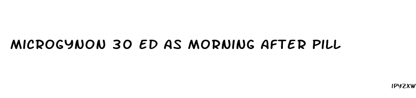 microgynon 30 ed as morning after pill