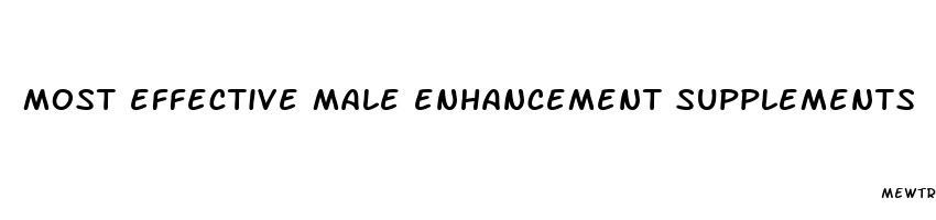 most effective male enhancement supplements