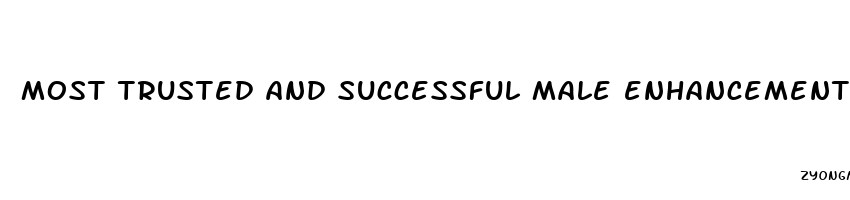 most trusted and successful male enhancement