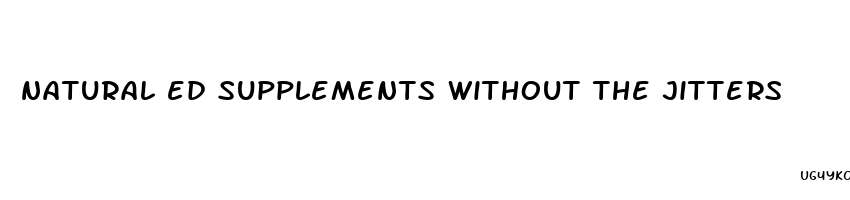 natural ed supplements without the jitters