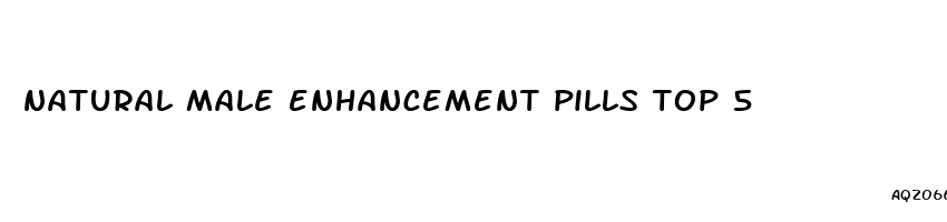 natural male enhancement pills top 5