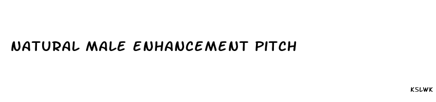 natural male enhancement pitch