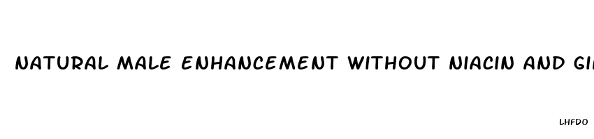 natural male enhancement without niacin and ginseng