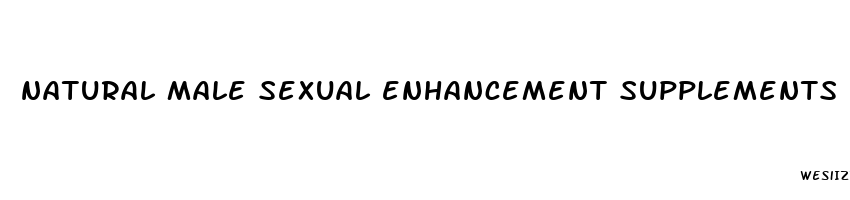 natural male sexual enhancement supplements