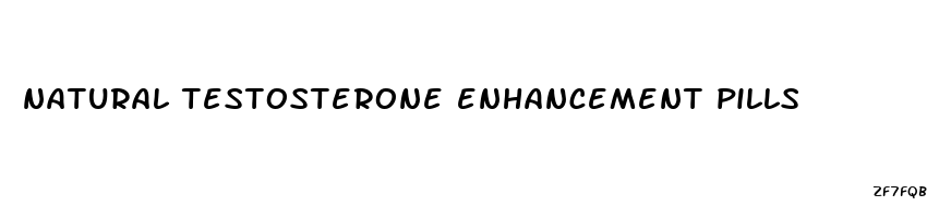 natural testosterone enhancement pills