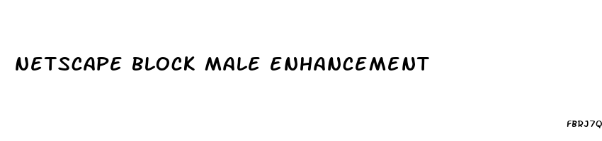 netscape block male enhancement