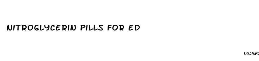 nitroglycerin pills for ed