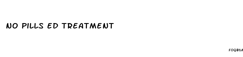 no pills ed treatment