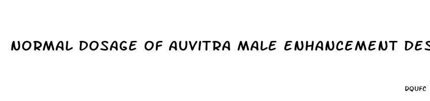 normal dosage of auvitra male enhancement desolving tablets