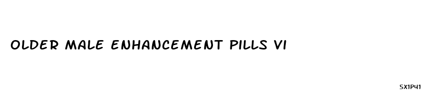 older male enhancement pills vi