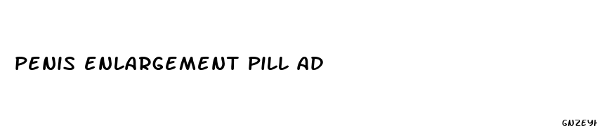 penis enlargement pill ad