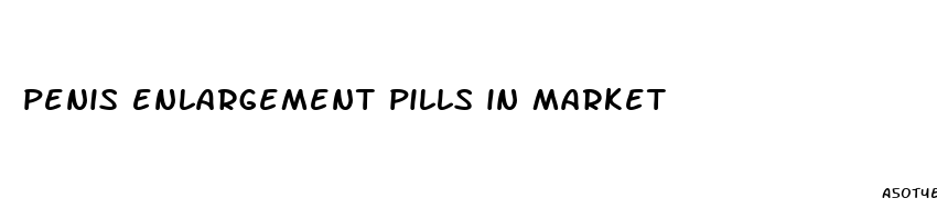 penis enlargement pills in market