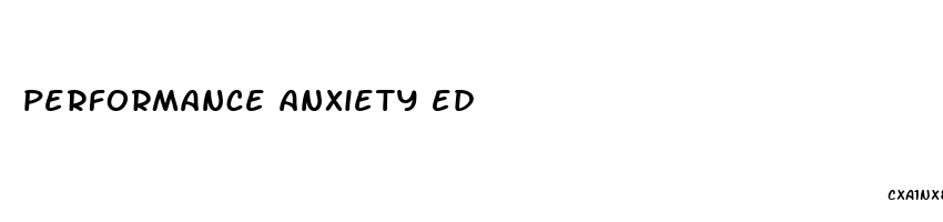 performance anxiety ed