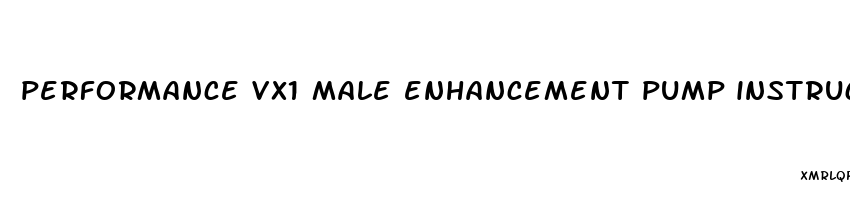 performance vx1 male enhancement pump instructions