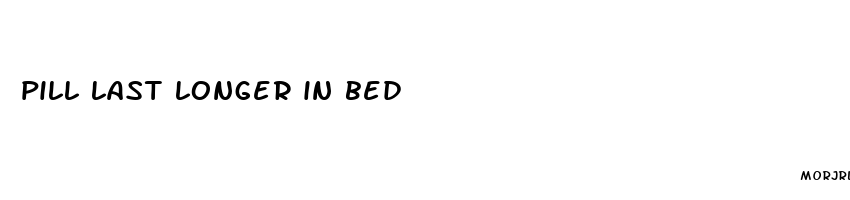 pill last longer in bed