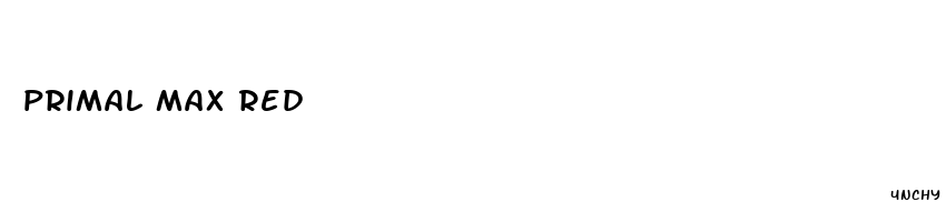 primal max red