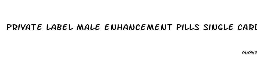 private label male enhancement pills single card