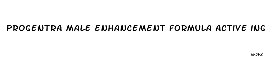 progentra male enhancement formula active ingredient