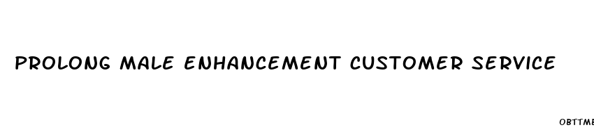 prolong male enhancement customer service