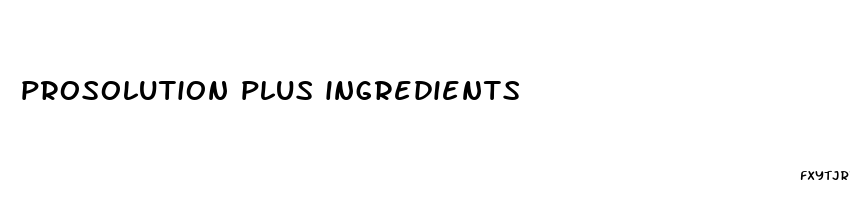 prosolution plus ingredients