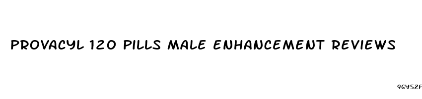 provacyl 120 pills male enhancement reviews