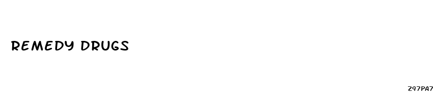 remedy drugs