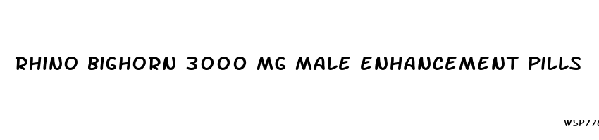 rhino bighorn 3000 mg male enhancement pills