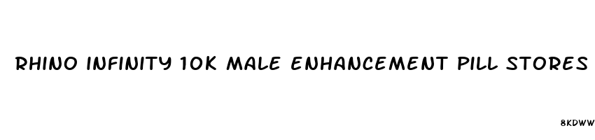 rhino infinity 10k male enhancement pill stores