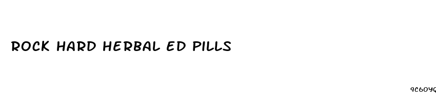 rock hard herbal ed pills