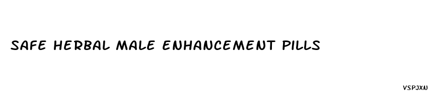 safe herbal male enhancement pills