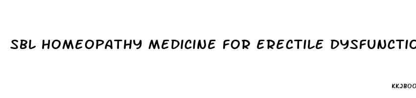 sbl homeopathy medicine for erectile dysfunction