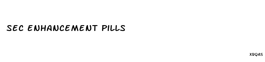 sec enhancement pills