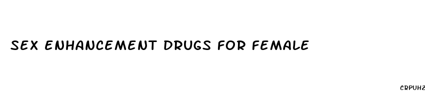 sex enhancement drugs for female