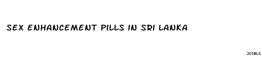 sex enhancement pills in sri lanka