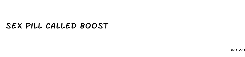 sex pill called boost