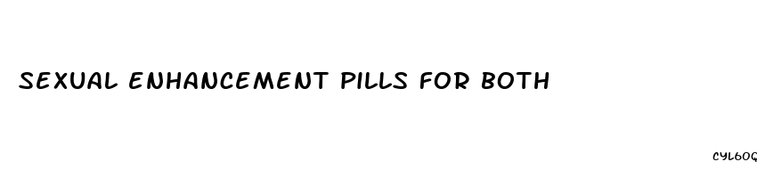 sexual enhancement pills for both