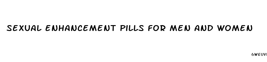 sexual enhancement pills for men and women