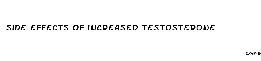 side effects of increased testosterone