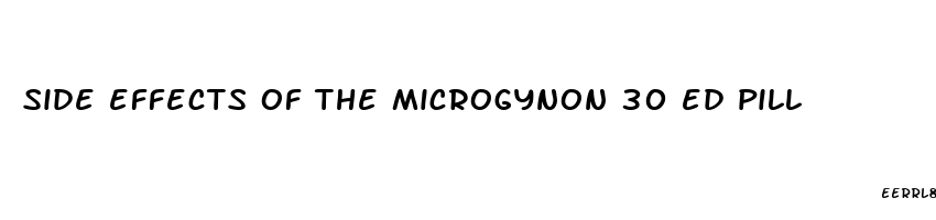 side effects of the microgynon 30 ed pill
