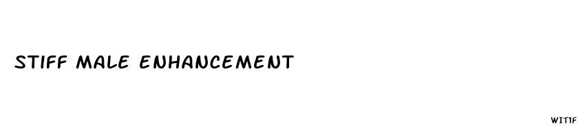 stiff male enhancement