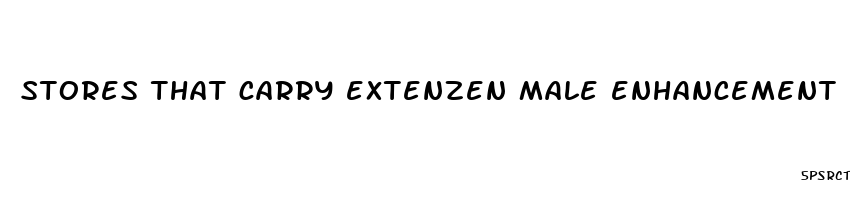 stores that carry extenzen male enhancement pills