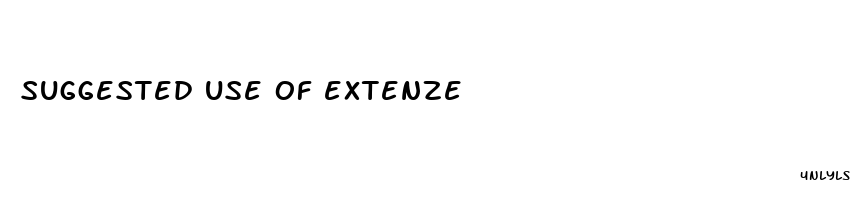 suggested use of extenze