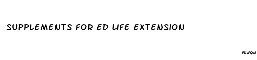 supplements for ed life extension